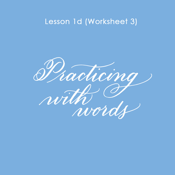 Lesson 1d – Practicing Words with Worksheet 3 now up!